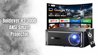 Boldever H2 4K Smart Projector Review | 3000 ANSI Brightness Google TV!