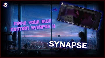 How To Make Your Own Custom Synapse X Background! -(2022)-