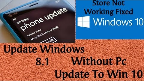Windows 8.1 Upgrade to 10 Lumia Device