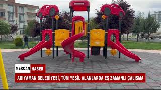 Adiyaman Beledi̇yesi̇, Tüm Yeşi̇l Alanlarda Eş Zamanli Çalişma