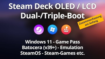 Dual-/Triple-Boot mit Steam Deck OLED/LCD: Windows 11 und Batocera v39+ parallel zu SteamOS nutzen