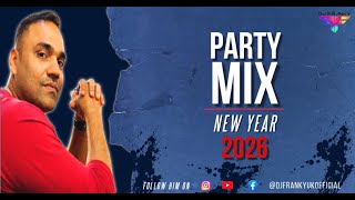 DJ Franky Uk - New Year 2026 Party Mix | Year Mix | Non Stop Bollywood, Punjabi Remix Mashup Songs