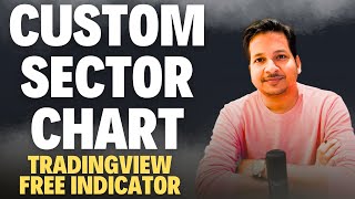 Make Your Sector Chart on Tradingview | Sector Analysis To Win The Market