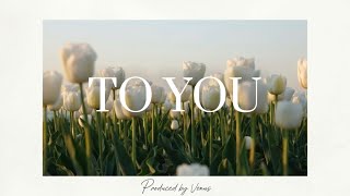 (FREE FOR PROFIT) Acoustic Guitar Type Beat - “TO YOU”