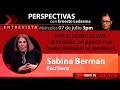 Entrevista a Sabina Berman / HDP. El dueño de una televisora, un banco y empresas - Perspectivas