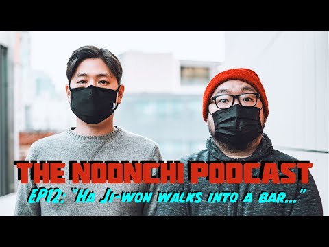 Ha Ji-won (하지원) walks into a bar... The Noonchi Podcast EP12