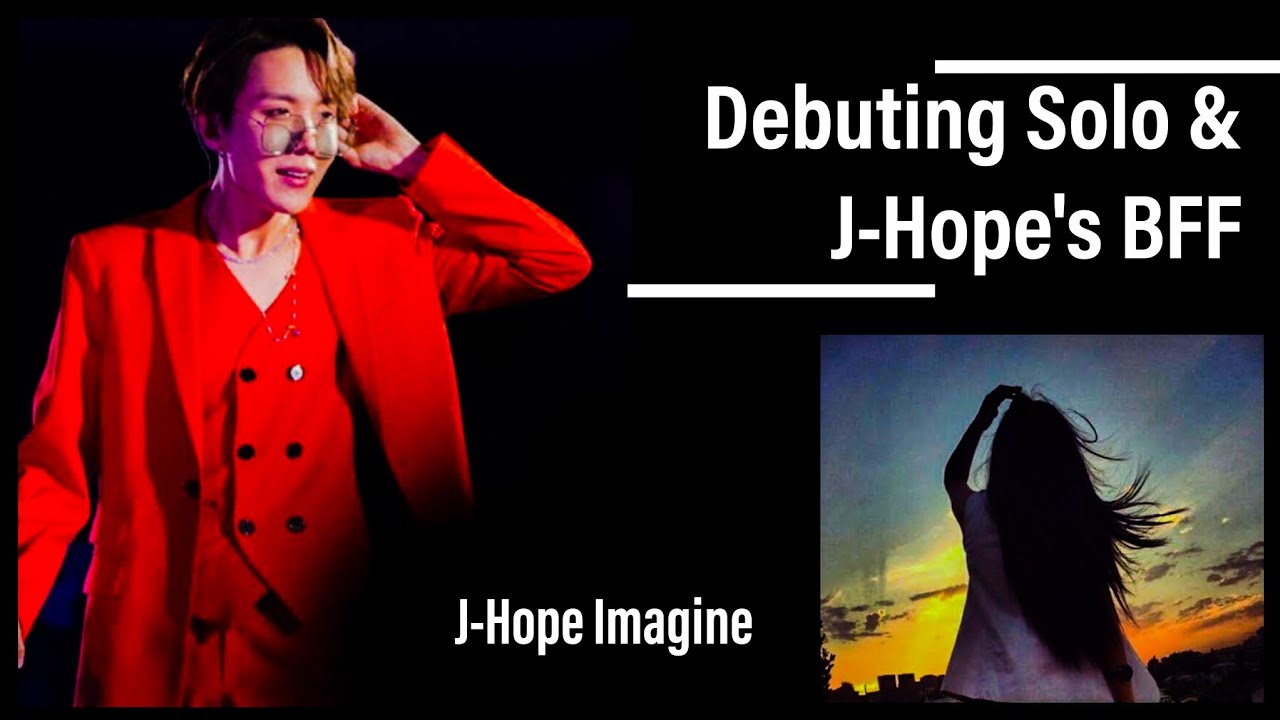 Debuting Solo & J-Hope's BFF | BTS J-Hope | Imagine