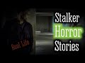 3 Scary True REAL Life Stalker Horror Stories