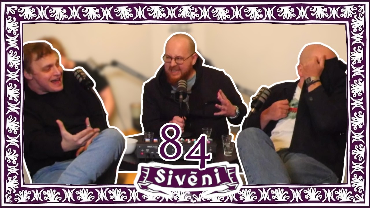 Sivēni | Buhā un buhā | Ep. 84