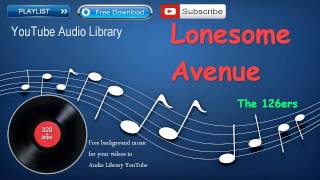 Lonesome Avenue | Country & Folk | YouTube Audio Library