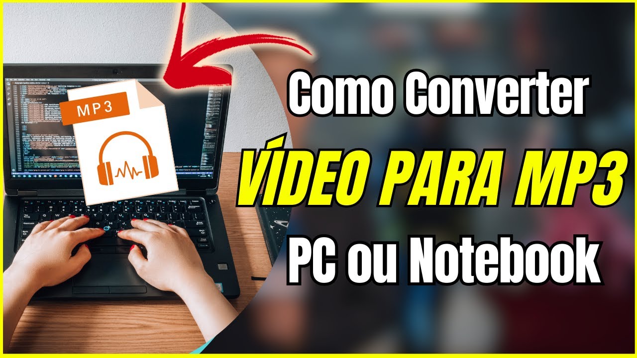 Como Converter Vídeo Para MP3 - Pelo PC ou Notebook - YouTube