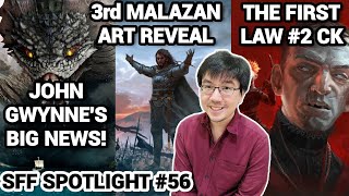 New John Gwynne, James Islington Update! 3rd Malazan Art Reveal, New First Law SE (SFF Spotlight 56)