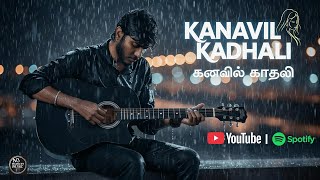 Download Lagu KANAVIL KADHALI - Yenmao | Acoustic Guitar Original | Prashanth Chandrasekar |  Official Music Video MP3