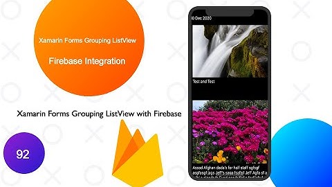 Xamarin Forms Firebase Real Time Database and Grouping  ListView