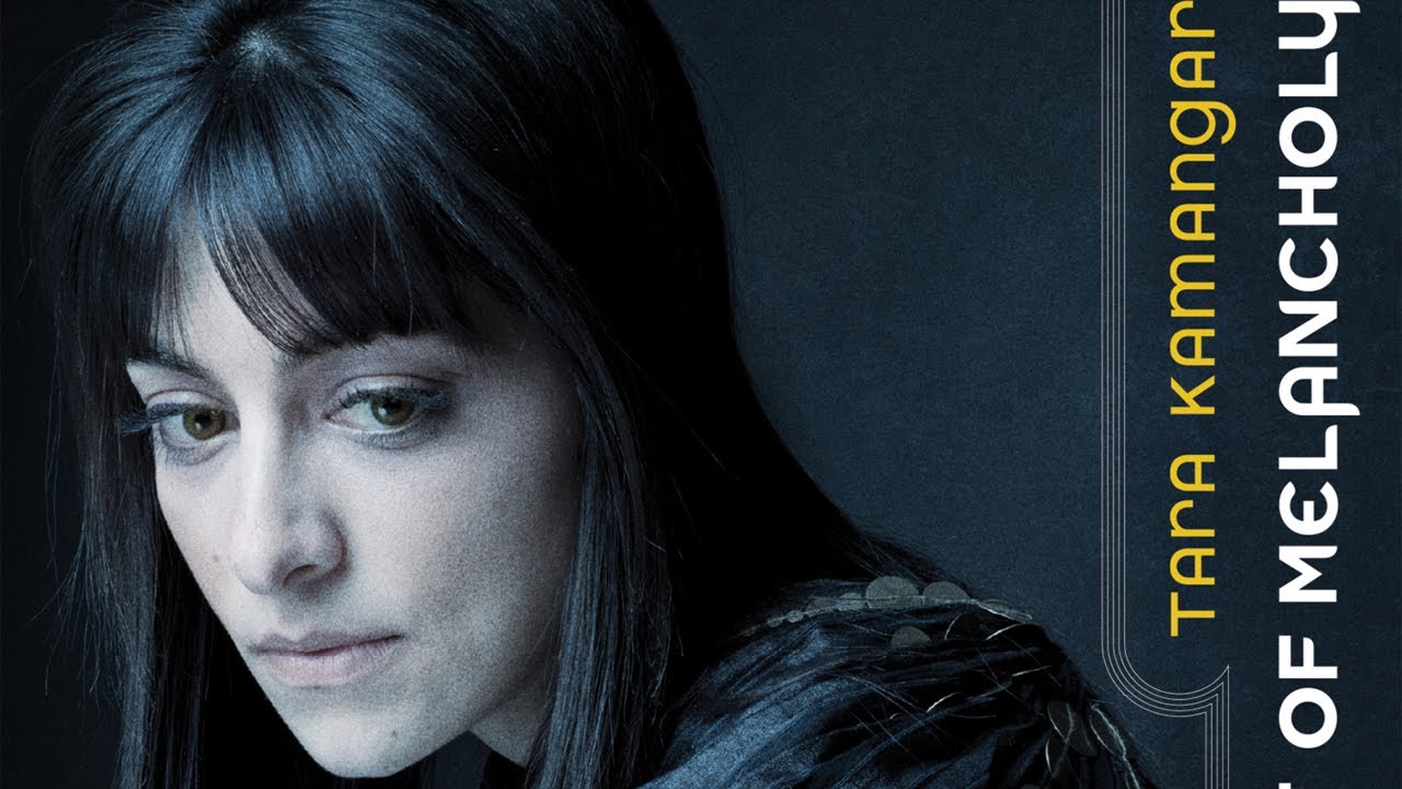 Tara Kamangar — East of Melancholy: Piano Music from Russia to Iran