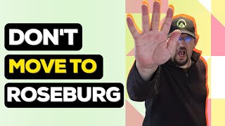 The Shocking CONS Living in Roseburg - Watch Before You Move!