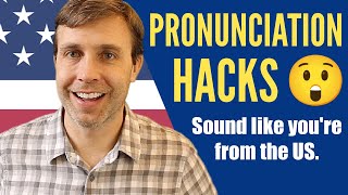PRONUNCIATION HACKS | Speak with the American accent 🇺🇸