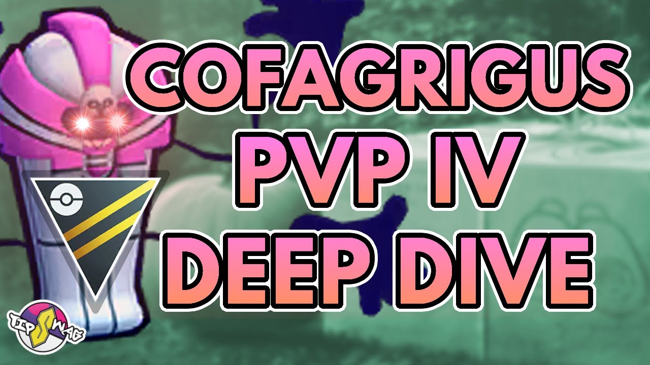 COFAGRIGUS PVP IV DEEP DIVE | Ultra League | Pokémon GO