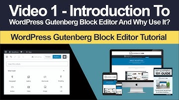 Introduction To WordPress Gutenberg Block Editor And Why Use It? (Video 1 Of 9)