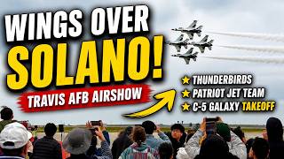 Wings Over Solano Airshow | Thunderbirds & C-5 Galaxy at Travis AFB