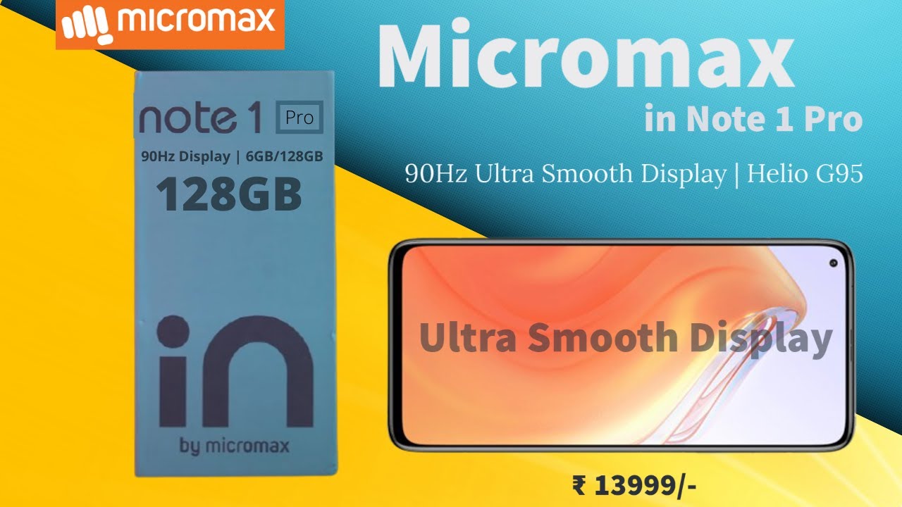 Micromax in Note 1 Pro Launching in India | Helio G95, 90Hz Display | Micromax in Note 1 Pro Price