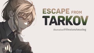 タルコフ | おい！年明けたぞ！タルコフしなきゃ！【にじさんじ/叶】