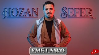 Hozan Sefer - Eme Lawo - 2026 New Stran