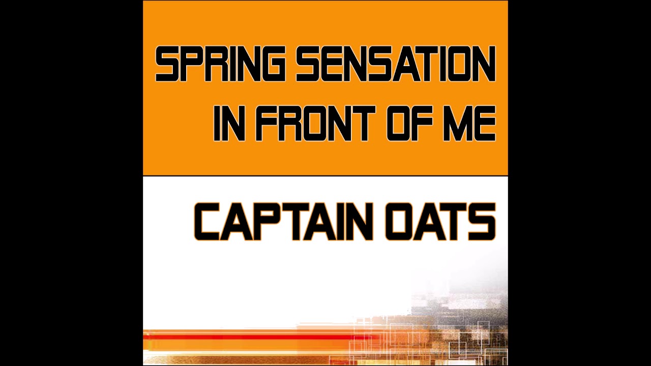 Captain Oats - Spring Sensation /// CCM007