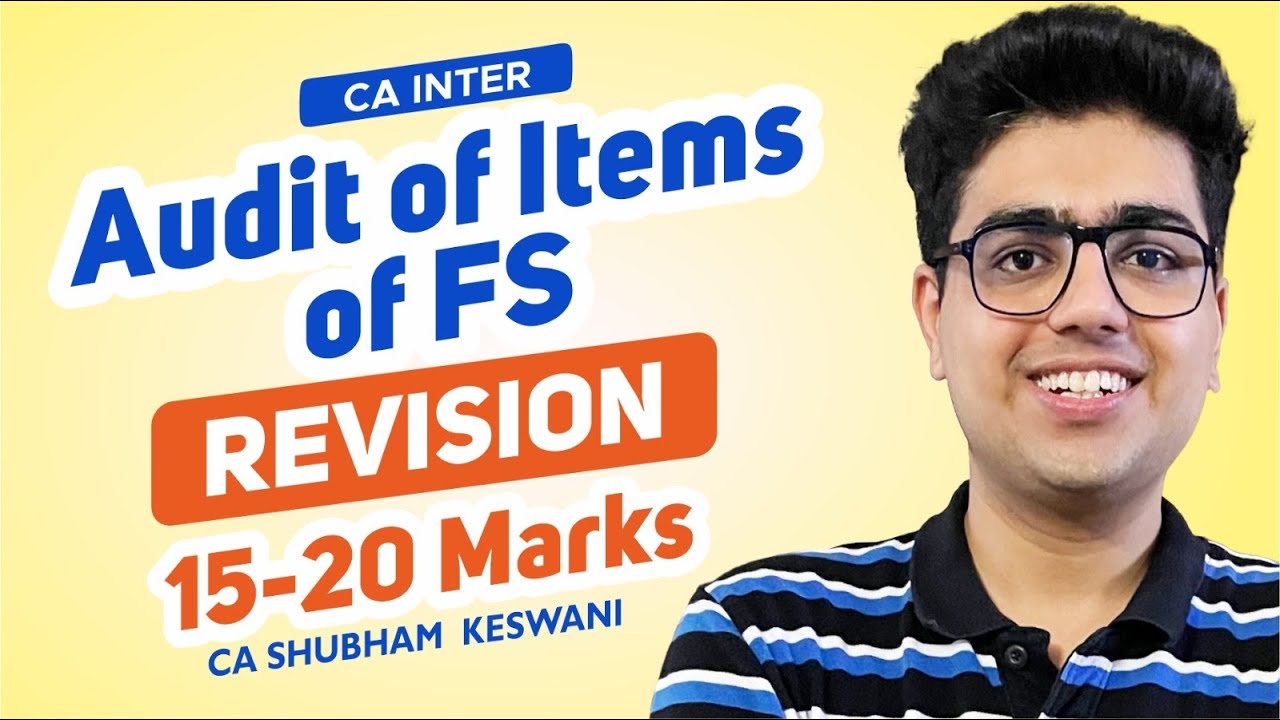 Audit of Items of Financial Statements Revision | CA Inter Audit | CA ...