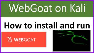 Introduction to WebGoat - Download and run it on Kali Linux
