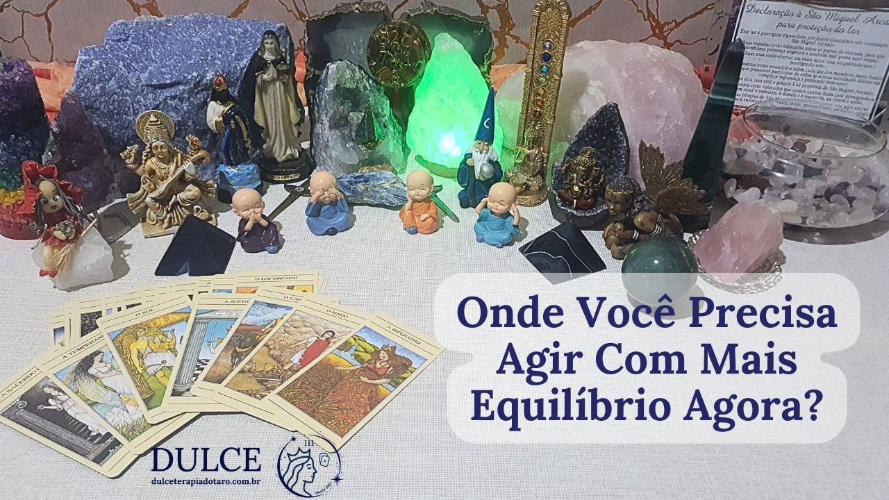 Onde Você Precisa Agir Com Mais Equilíbrio Agora?