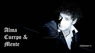 Gustavo Cerati - Alma Cuerpo y Mente  (vol. 1)