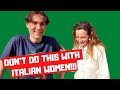 10 Things Not To Do When Dating An Italian Woman (International Dating, Intercultural Relationship)