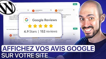 Comment ajouter vos avis Google sur votre site WordPress en quelques clics ? ⭐️
