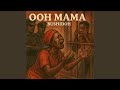 Ooh Mama