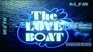 THE LOVE BOAT THEME ( NU DISCO REMIX ) BY DJ_FAS chords