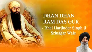 Dhan Dhan Ram Das Gur Bhai Harjinder Singh Ji