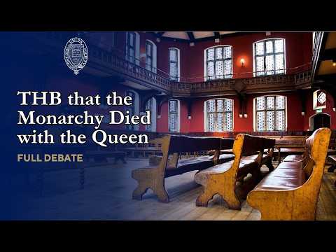 THB that the Monarchy Died with the Queen - Full Debate