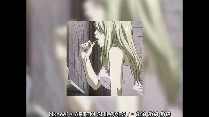 ~ Короче ты мне нравишься но в тебе недостаток ~ Nkeeei × ARTEM SHILOVEST - БЛА БЛА БЛА Speed up