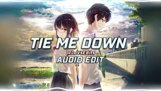 Tie Me Down - { Audio Edit } - (Non Copyright) - LoVsEdits 2