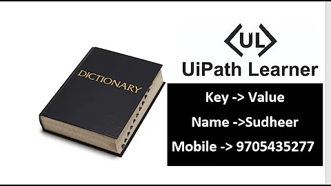 Clear Explanation on DICTONARY in UiPath | Key Value Pair in Dictionary using UiPath Config Files