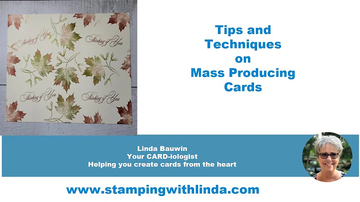 Mass Producing Cards Tips & Techniques