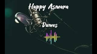 HAPPY ASMARA MIX | KEMBANG WANGI, DUMES, APIK, KLEBUS | LAGU VIRAL GALAU