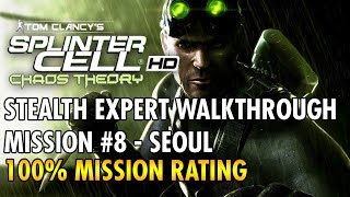 Splinter Cell: Chaos Theory - Mission #8 - Seoul - Stealth (Expert)
