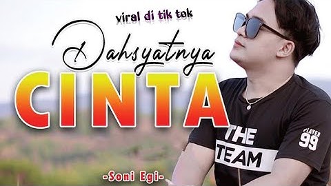 ku berjuang demi dirimu ku berlari mengejar cintamu [ Dasyat nya cinta ] Soni egi