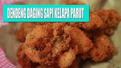 Membuat Dendeng Daging Sapi Kelapa Parut Bumbu Special Gurih - Durasi: 9.13. 