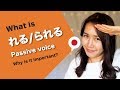 PASSIVE form (れる/られる) Sound like a native speaker!