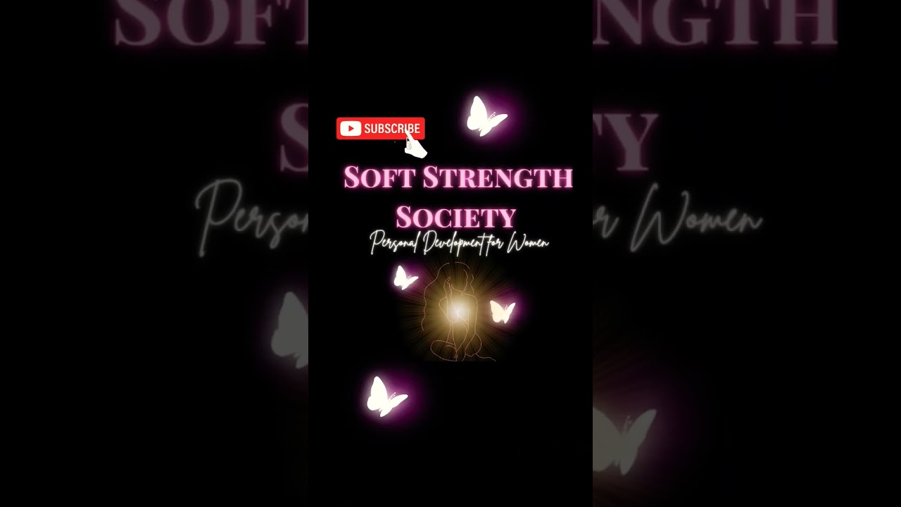 Subscribe to Soft Strength Society and elevated personal Development space for women 💥