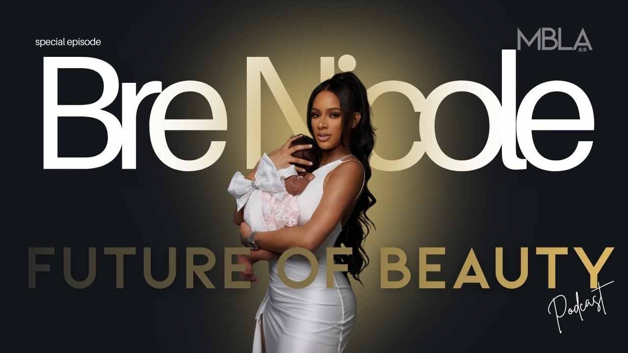 Scammed Out Of 300k?! | Future Of Beauty Podcast Special Episode W/ Bre Nicole