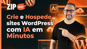 ZipWP: Crie Sites WordPress com IA e Hospede em Minutos sem Complicação